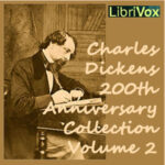 Charles Dickens 200th Anniversary Collection Vol. 2